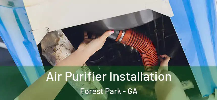  Air Purifier Installation Forest Park - GA
