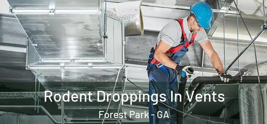  Rodent Droppings In Vents Forest Park - GA